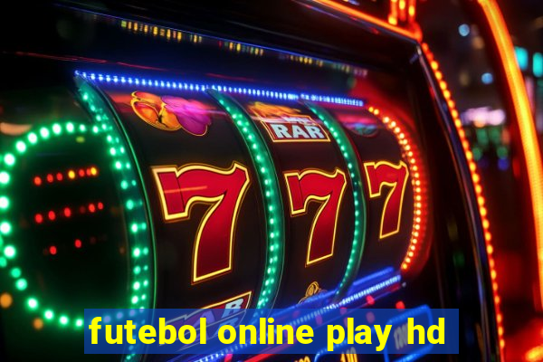 futebol online play hd